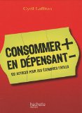 consommer plus en depensant moins